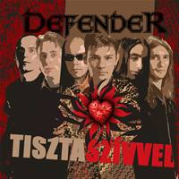 Defender (ROU) : Tiszta Szívvel